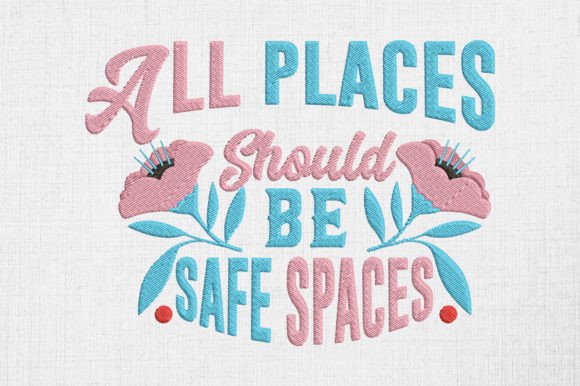 All Places Should Be Safe Spaces LGBTQ Design Review