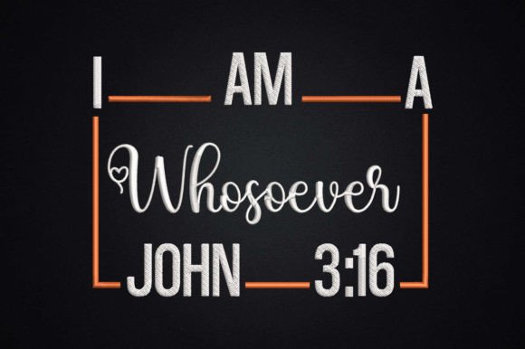 I Am a Whosoever John 3 16 Christian Review